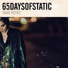 65daysofstatic : Crash Tactics